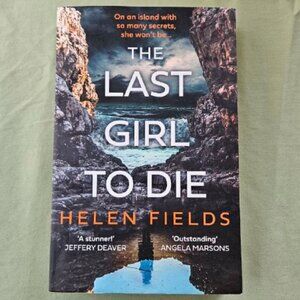 The Last Girl to Die - Helen Fields - Paperback‎